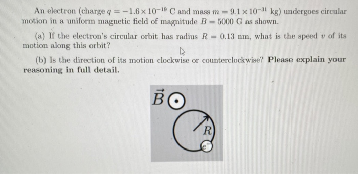 Solved An Electron Charge Q 1 6 X 10 19 C And Mass M Chegg Com