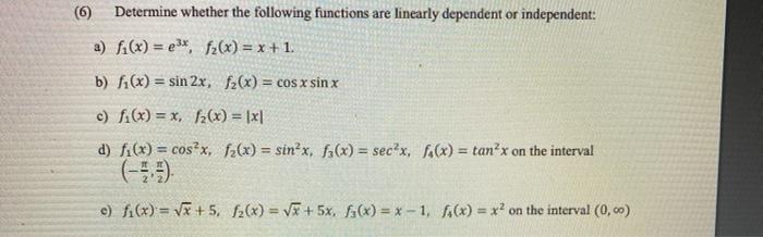 Solved (6) Determine whether the following functions are | Chegg.com