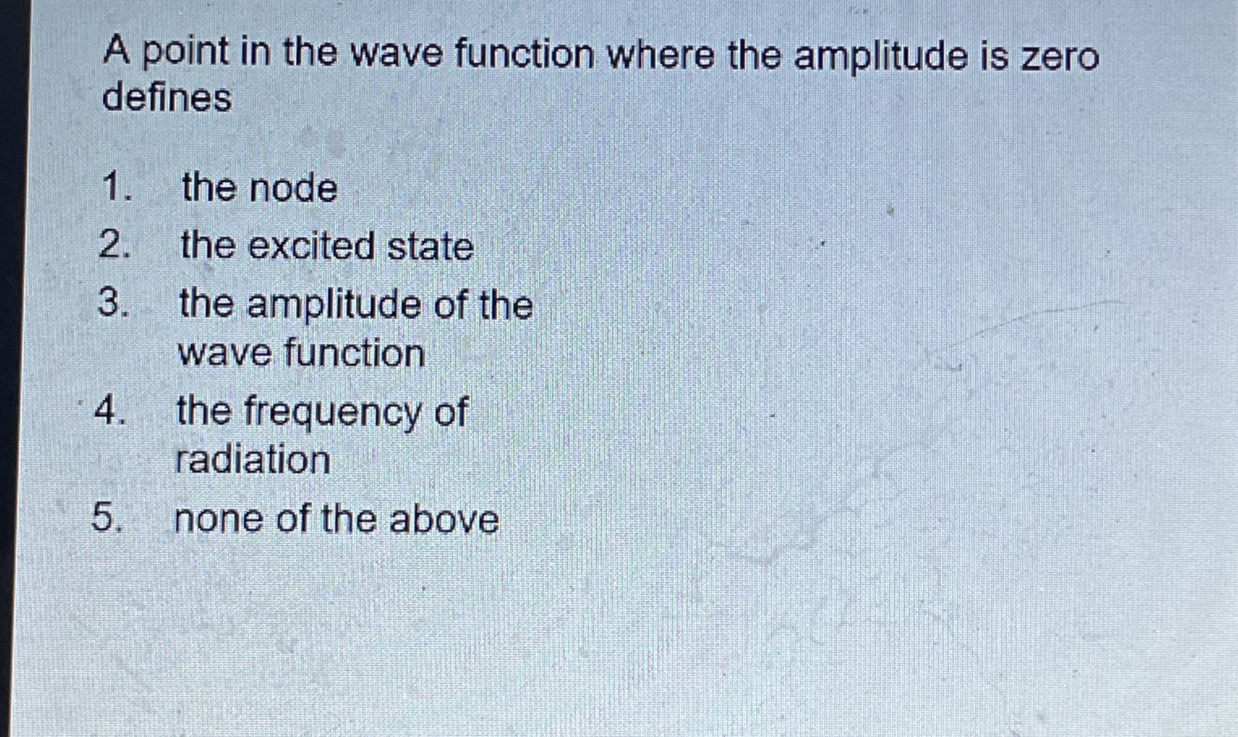 Solved A point in the wave function where the amplitude is | Chegg.com