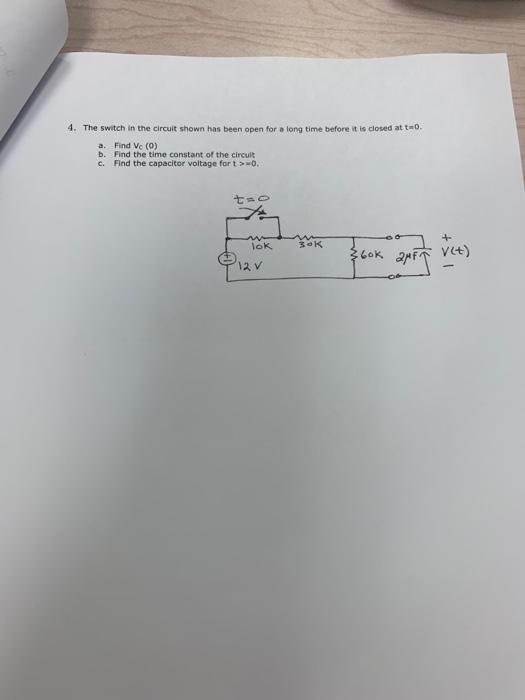 Solved 4. The switch in the circuit shown has been open for | Chegg.com