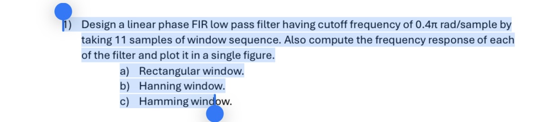 Solved Design a linear phase FIR low pass filter having | Chegg.com