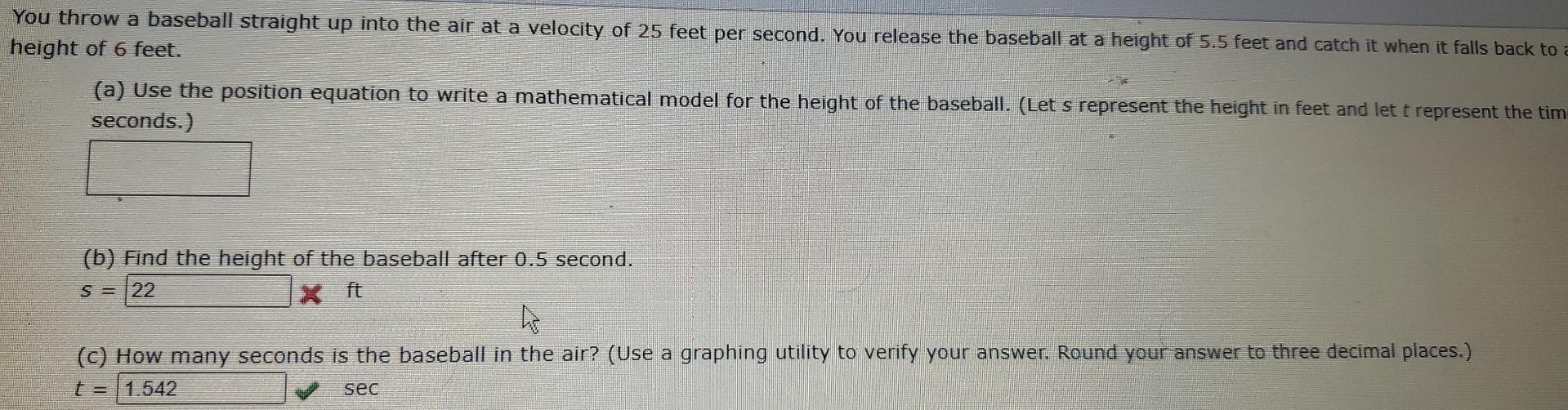 Solved You throw a baseball straight up into the air at a