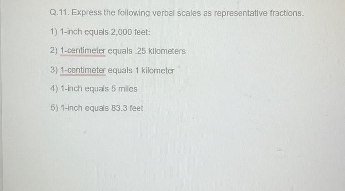 Solved Q.11. Express the following verbal scales as | Chegg.com