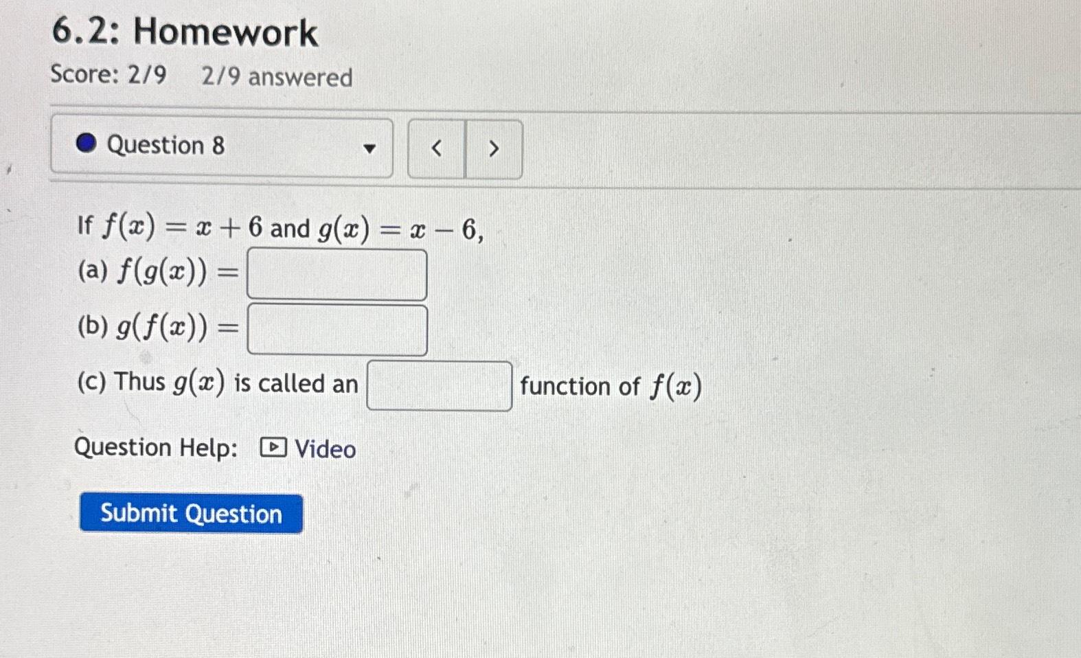 Solved 6.2 HomeworkScore 2929 ﻿answeredIf f(x)=x+6 ﻿and