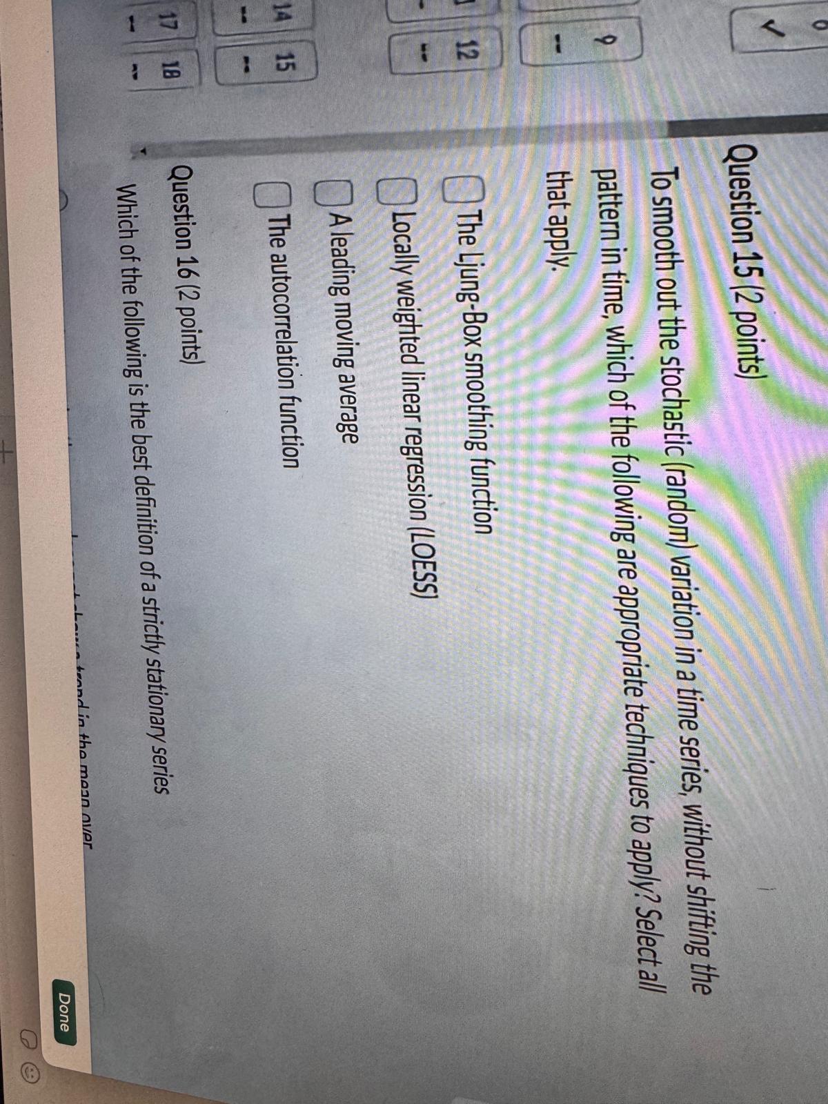 Solved Question 15 (2 points)To smooth out the stochastic | Chegg.com