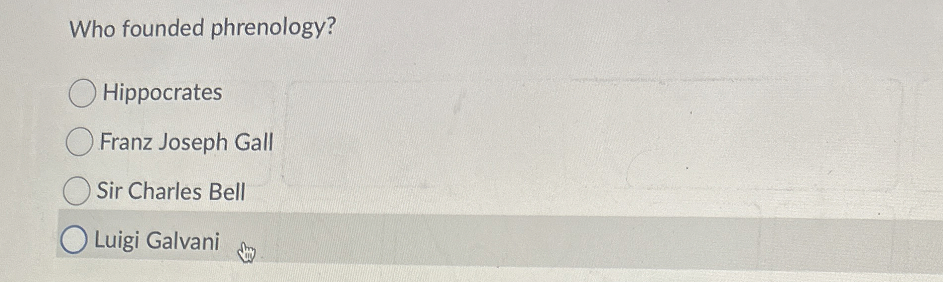Solved Who founded phrenology?HippocratesFranz Joseph