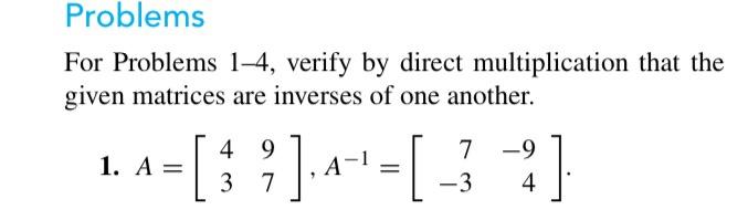 Solved For Problems 1−4, verify by direct multiplication | Chegg.com