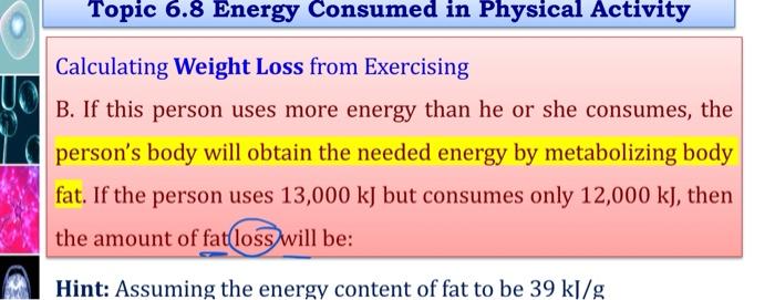 Solved Calculating Weight Loss From Exercising B. If This | Chegg.com