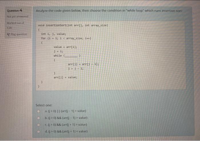 Solved Question 4 Analyze the code given below, then choose | Chegg.com