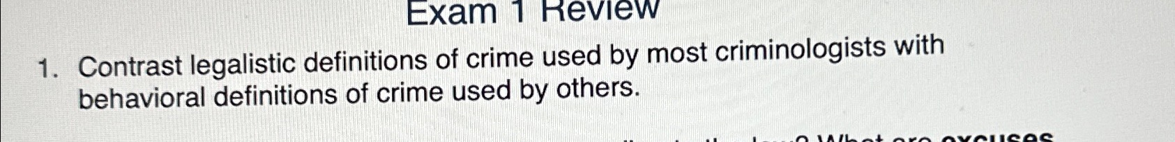 Solved Contrast legalistic definitions of crime used by most | Chegg.com