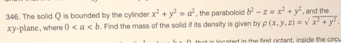 Solved 346. The solid Q is bounded by the cylinder x2+y2=a2, | Chegg.com