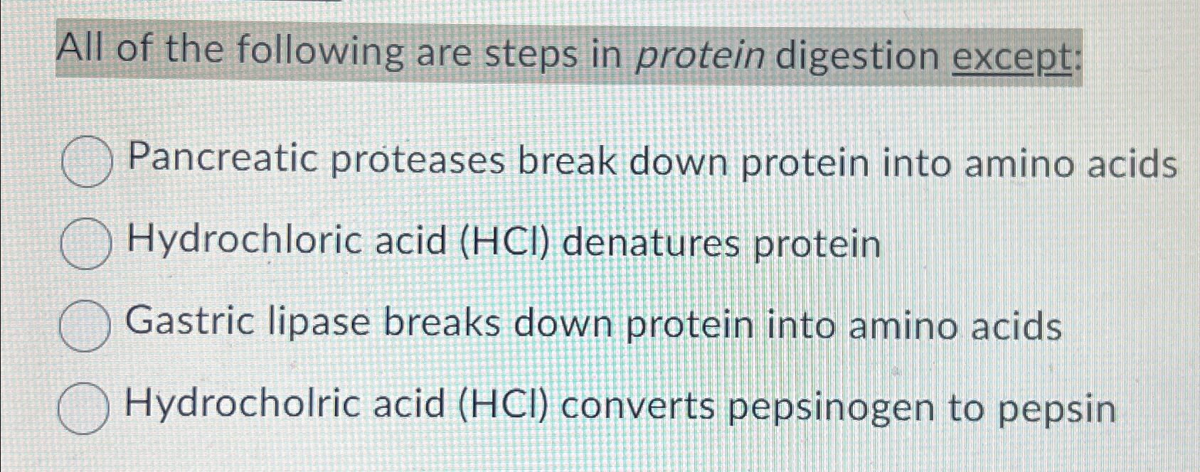Solved All of the following are steps in protein digestion | Chegg.com