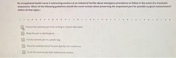 An occupational health nurse is instructing workers at an industrial facility about emergency procedures to follow in the eve