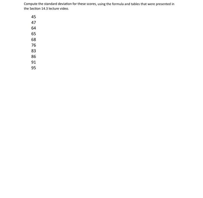 Solved Compute the standard deviation for these scores, | Chegg.com