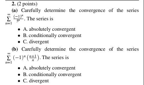 Solved 2. (2 points) (a) Carefully determine the convergence | Chegg.com