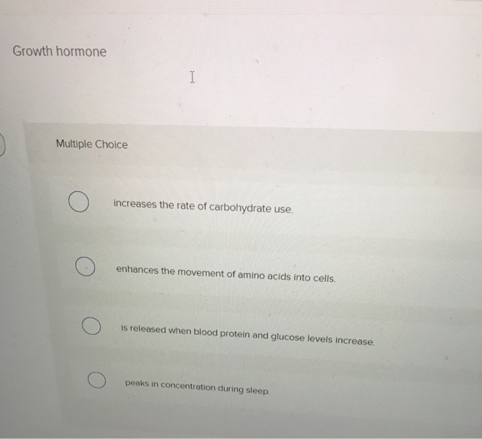 Solved Growth hormone 1 Multiple Choice increases the rate | Chegg.com