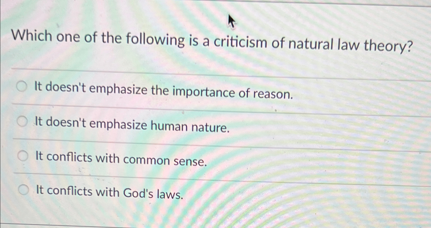Solved Which one of the following is a criticism of natural | Chegg.com