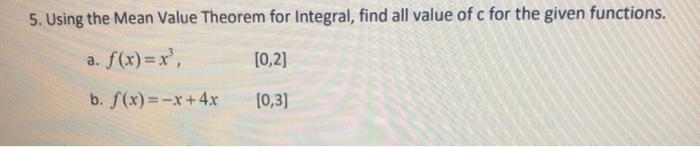 Solved 5. Using the Mean Value Theorem for Integral, find | Chegg.com