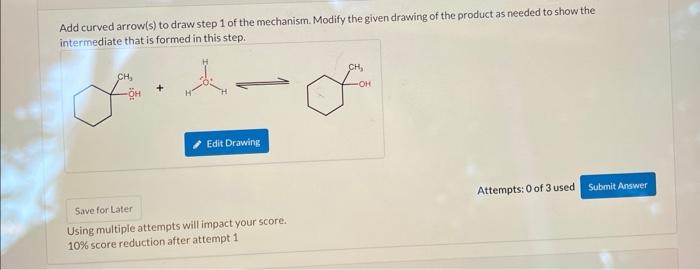 Solved Add curved arrow(s) to draw step 1 of the mechanism. | Chegg.com