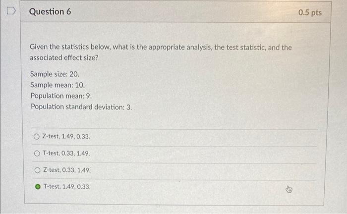 Solved Question 6 0.5 Pts Given The Statistics Below, What | Chegg.com