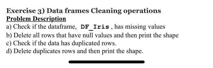 Solved Exercise 3) Data frames Cleaning operations Problem | Chegg.com