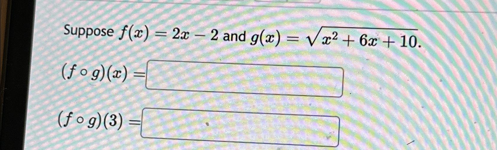 Solved Suppose F X 2x 2 ﻿and