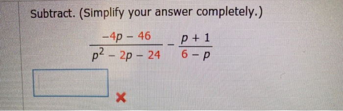 Solved Subtract. (Simplify your answer completely.) -4p - 46 | Chegg.com