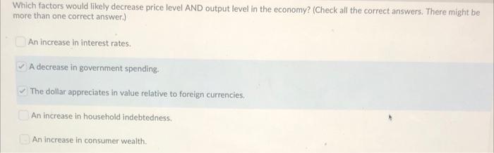 Solved The economy is likely to experience a decrease in the | Chegg.com