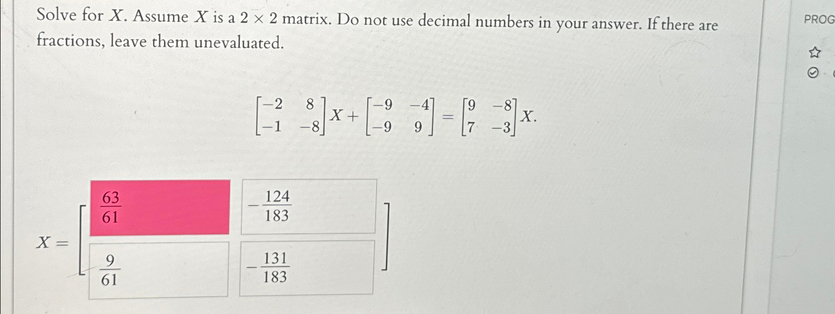 Solved Solve For X ﻿assume X ﻿is A 2×2 ﻿matrix Do Not Use