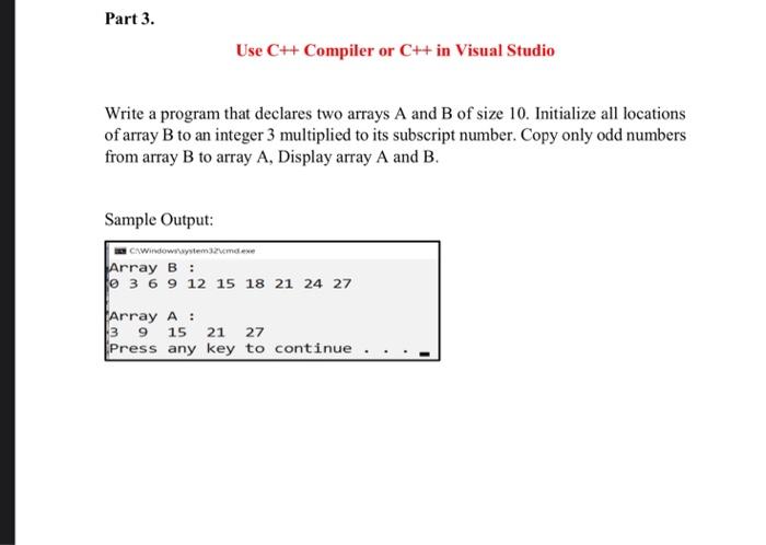 Solved Part 3 Use C Compiler Or C In Visual Studio Chegg Com