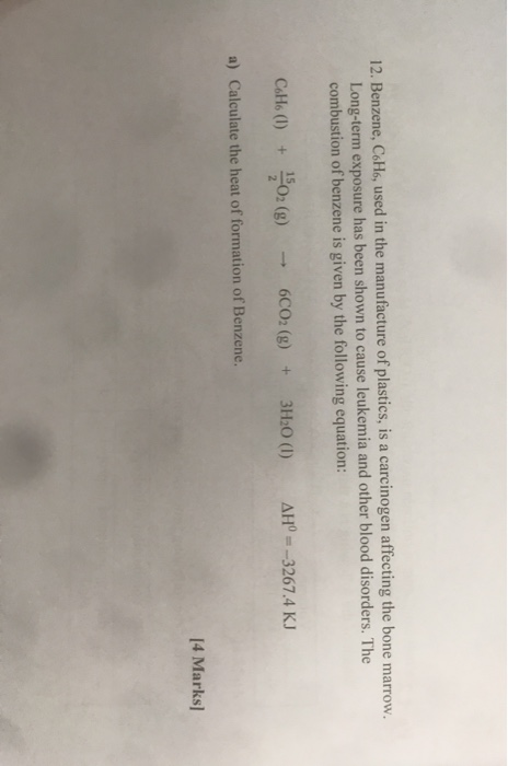 Solved 12. Benzene, C6H6, used in the manufacture of | Chegg.com