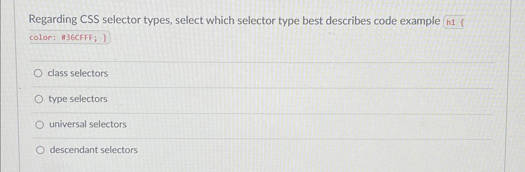 Solved Regarding CSS Selector Types, Select Which Selector | Chegg.com