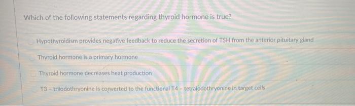 Solved Which of the following statements regarding thyroid | Chegg.com