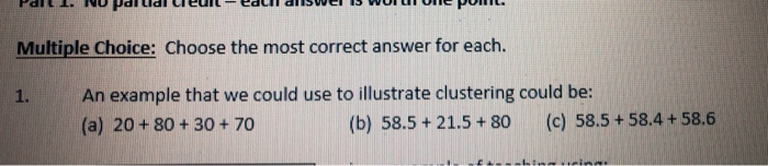 Solved Multiple Choice: Choose the most correct answer for | Chegg.com
