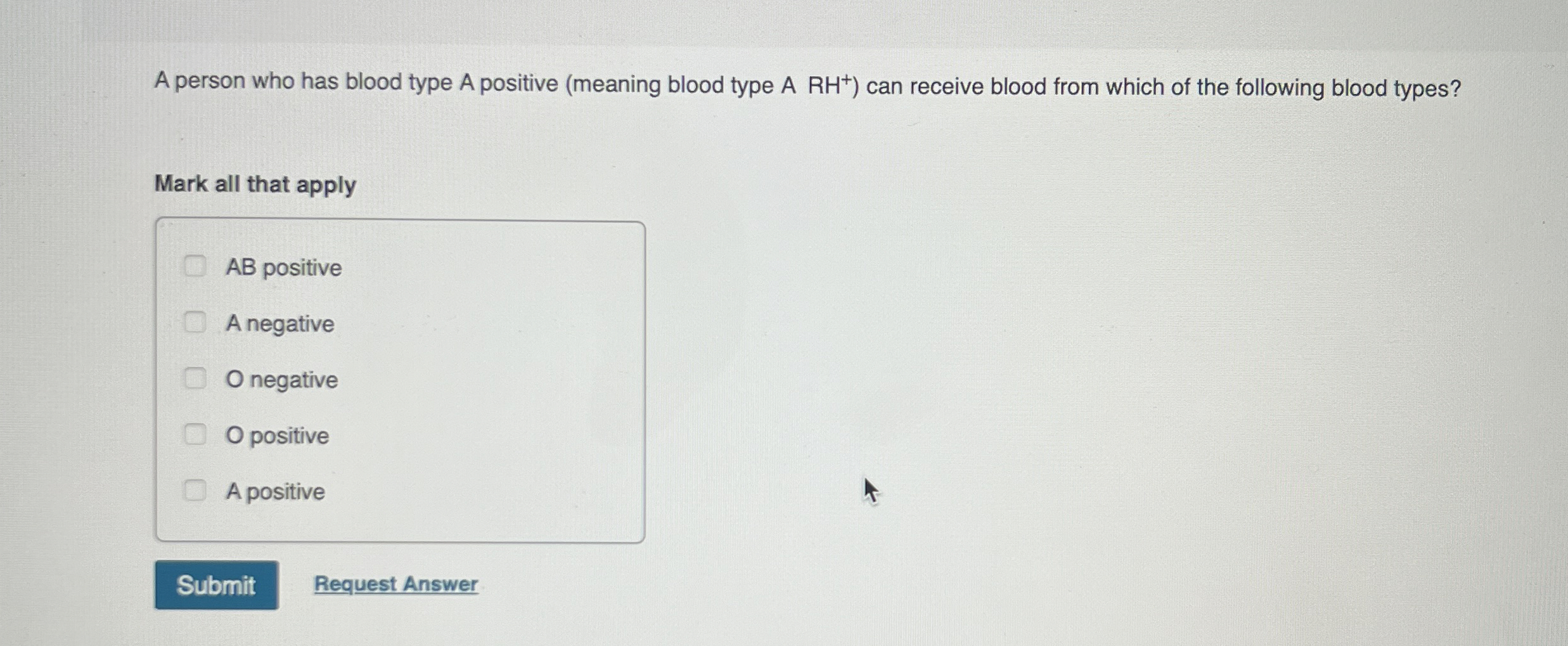 Solved A person who has blood type A positive (meaning blood