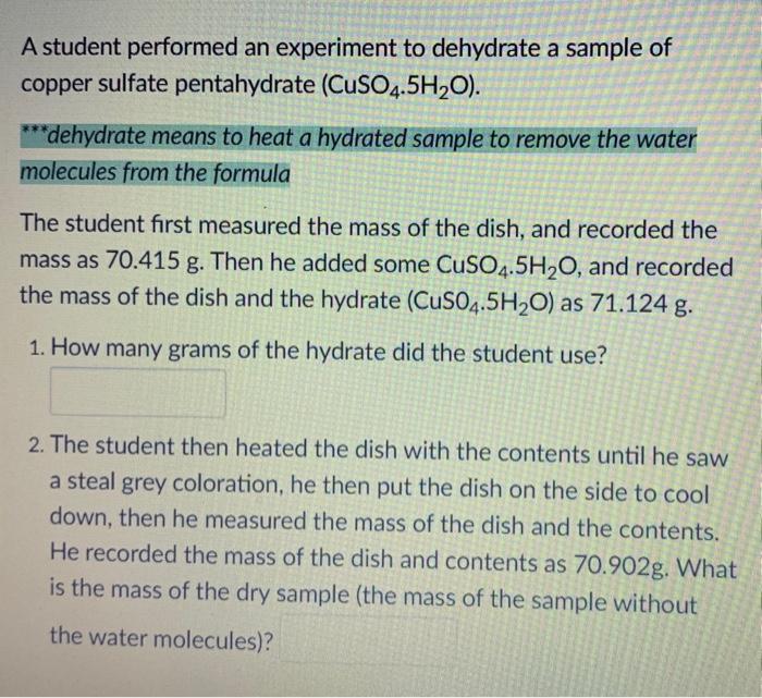 Solved A student performed an experiment to dehydrate a | Chegg.com