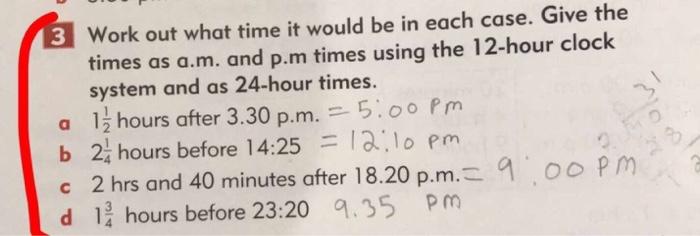 Solved 3 3 Work Out What Time It Would Be In Each Case Give Chegg Com