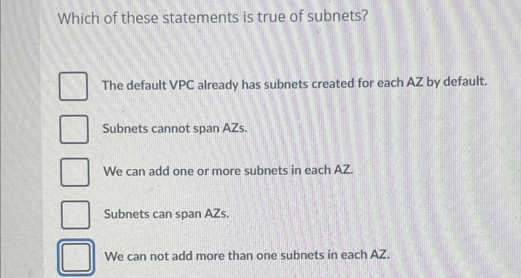 Solved Which of these statements is true of subnets?The | Chegg.com