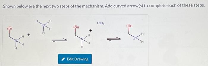 Solved Shown below are the next two steps of the mechanism. | Chegg.com
