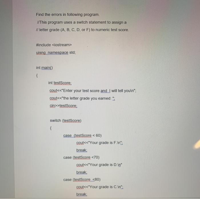 Solved Find the errors in following program. //This program | Chegg.com