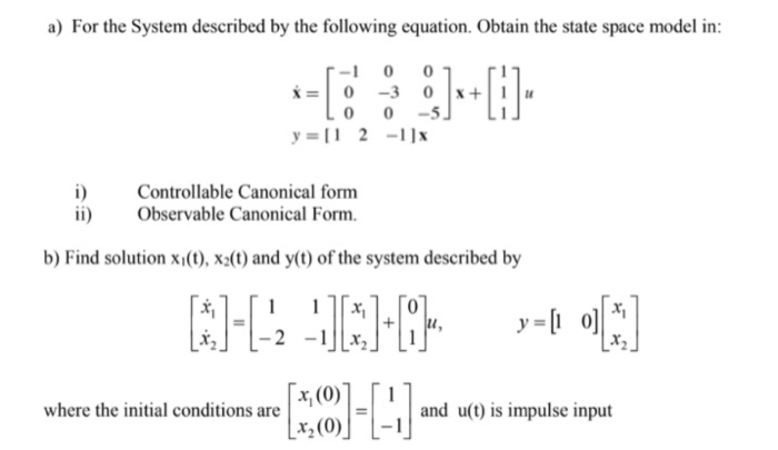 Solved a) For the System described by the following | Chegg.com