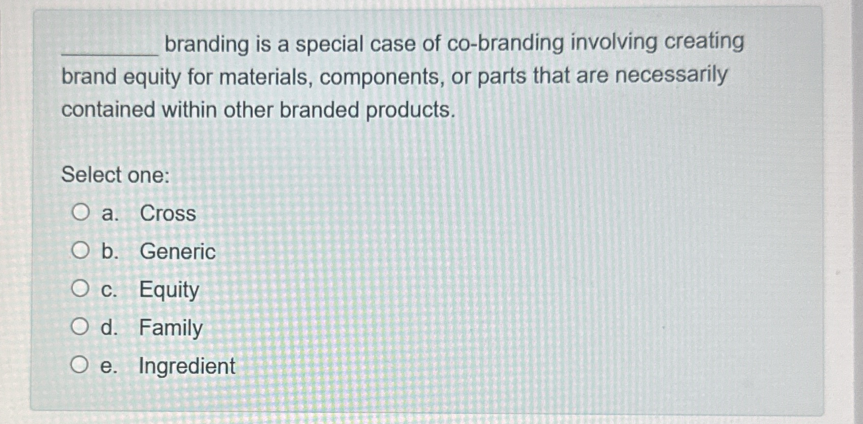 Solved q, ﻿branding is a special case of co-branding | Chegg.com
