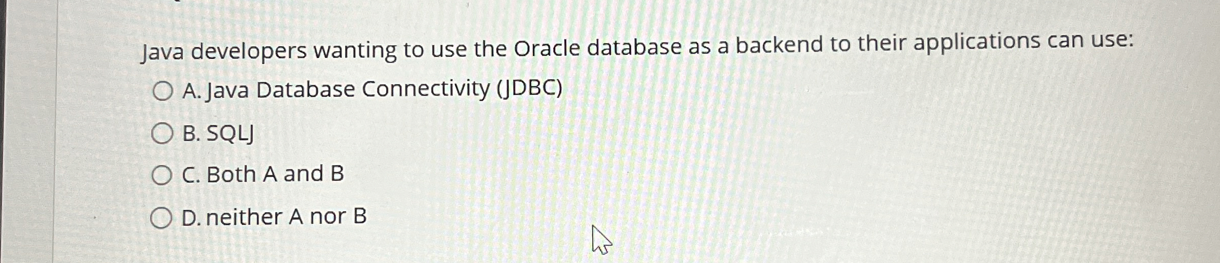 Solved Java developers wanting to use the Oracle database as | Chegg.com