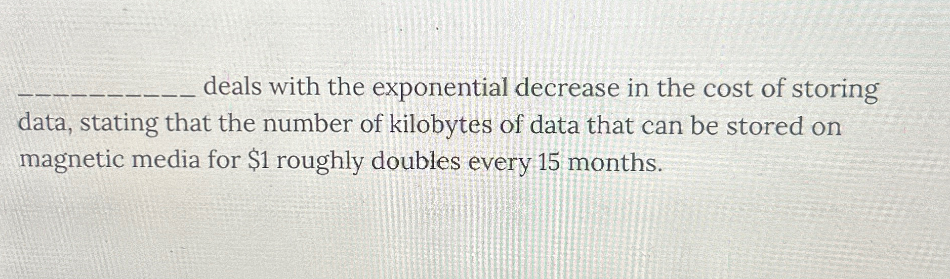 Solved deals with the exponential decrease in the cost of | Chegg.com