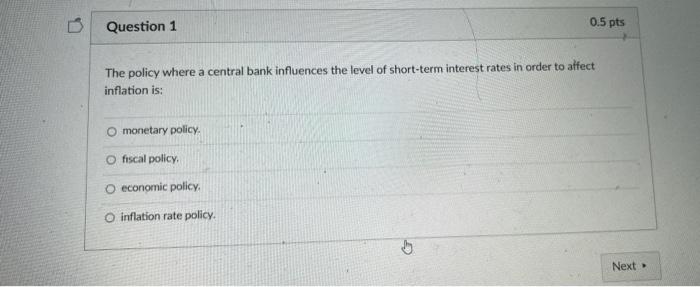 Solved The policy where a central bank influences the level | Chegg.com
