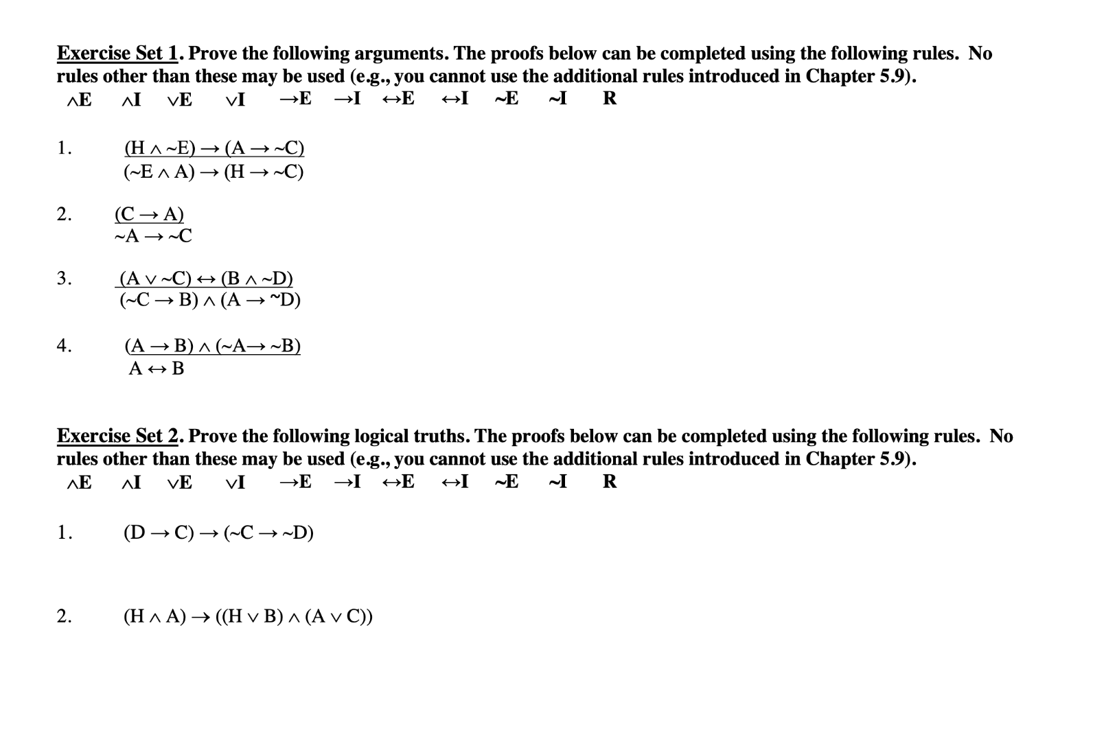 Solved Exercise Set 2. ﻿Prove The Following Logical Truths. | Chegg.com