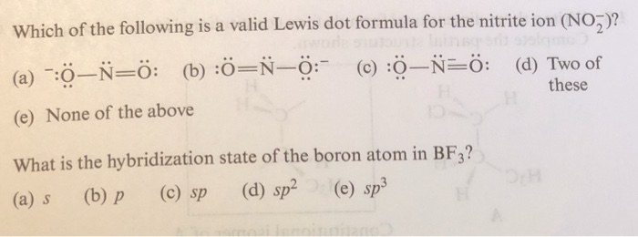 Which Of The Following Is A Valid Lewis Dot Formula Chegg Com