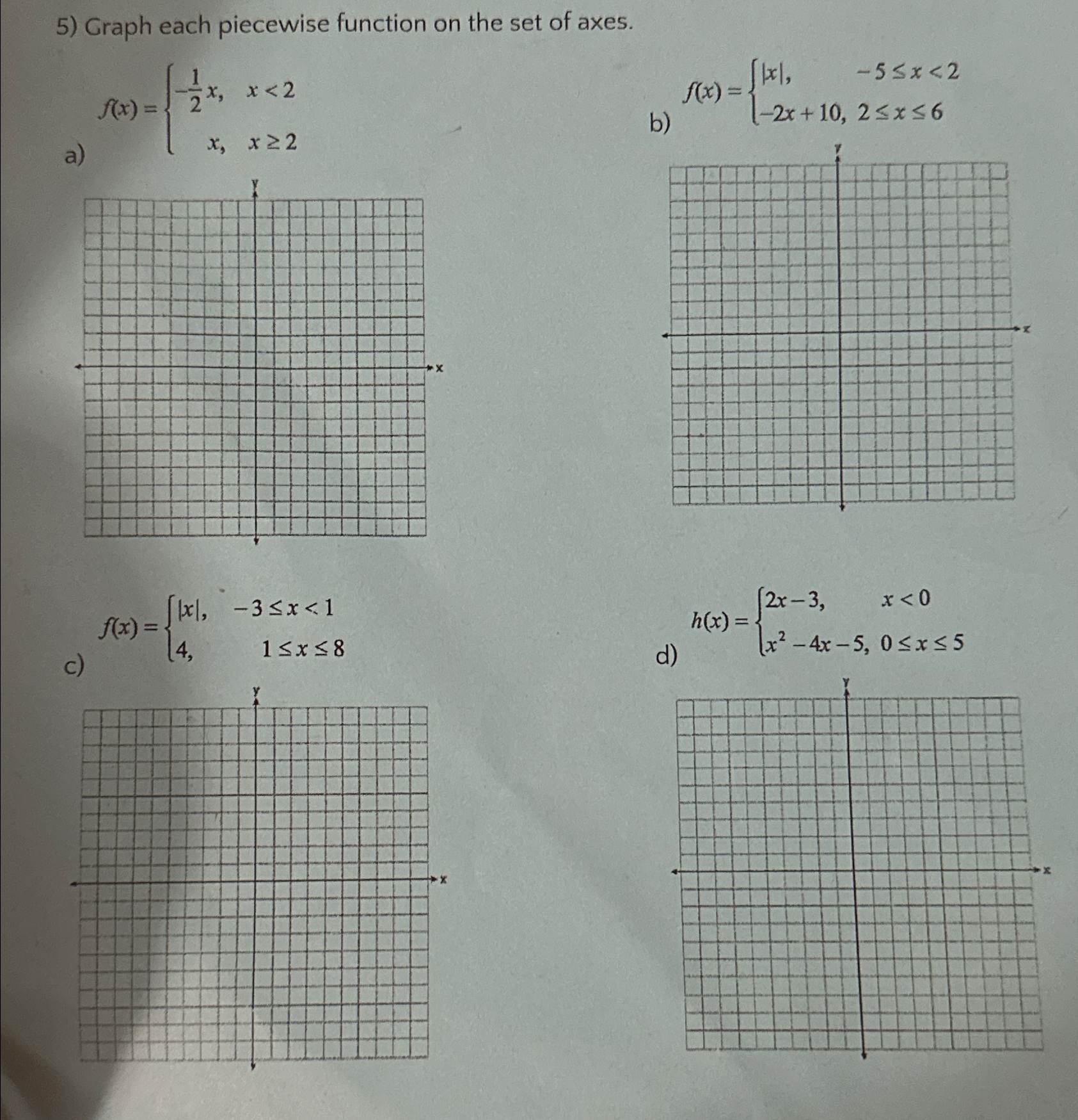 Solved Graph each piecewise function on the set of | Chegg.com