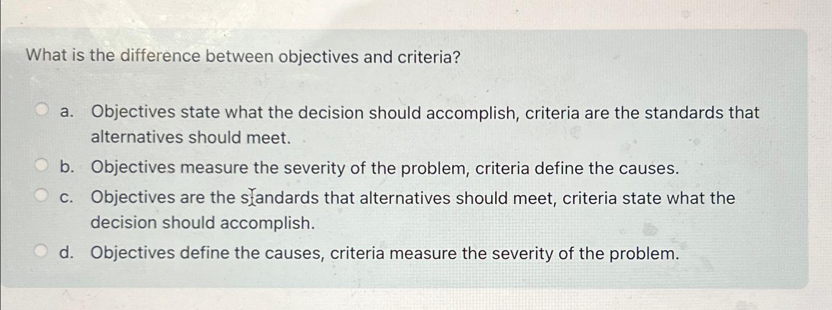 Solved What is the difference between objectives and | Chegg.com