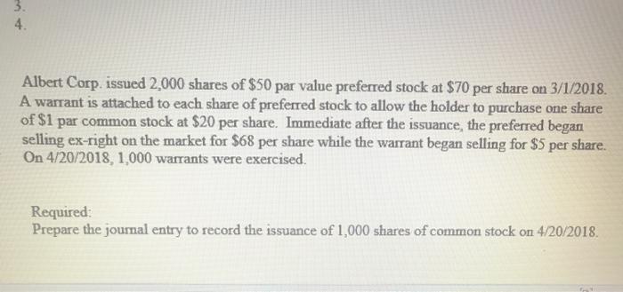 Solved 3 4 Albert Corp Issued 2 000 Shares Of 50 Par Chegg Com
